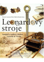 kniha Leonardovy stroje tajemství a vynálezy z kodexů Leonarda da Vinciho, Sun 2008