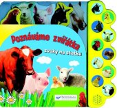 kniha Poznáváme zvířátka zvuky na statku, Svojtka 2014