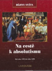 kniha Na cestě k absolutismu od roku 1592 do roku 1690, Vašut 1999