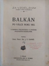 kniha Balkán po válce roku 1913, Jos. R. Vilímek 1914