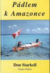 kniha Pádlem k Amazonce, Expres tiskárna Pasler 1996