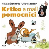 kniha Krtko a malí pomocníci, Ikar 2015