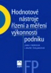 kniha Hodnotové nástroje řízení a měření výkonnosti podniku, ASPI  2005