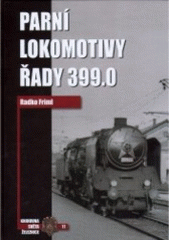 kniha Parní lokomotivy řady 399.0, Corona 2007