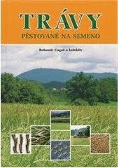 kniha Trávy pěstované na semeno, Petr Baštan 2010