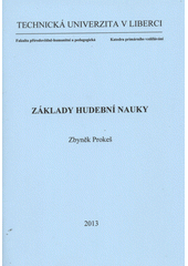 kniha Základy hudební nauky, Technická univerzita 2013