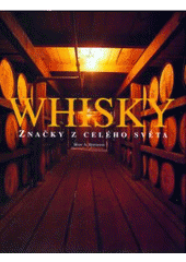 kniha Whisky značky z celého světa, Slovart 2009