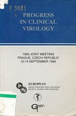 kniha Progress in clinical virology 1995 joint meeting : Prague, Czech Republic, 10-14 September 1995, Galén 1995