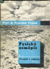 kniha Fysický zeměpis. Díl I, - Ovzduší a vodstvo, Melantrich 1948