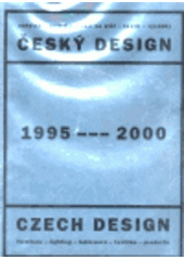 kniha Český design 1995-2000 = Czech design 1995-2000, Prostor 2001