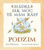 kniha Hádej, jak moc tě mám rád! Podzim, Svojtka & Co. 2015