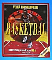 kniha Basketbal ilustrovaný průvodce po NBA, Svojtka & Co. 1998