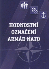 kniha Hodnostní označení armád NATO, Ministerstvo obrany České republiky - Agentura vojenských informací a služeb 2008