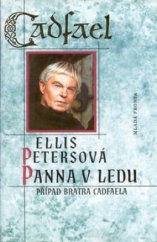 kniha Panna v ledu případ bratra Cadfaela, Mladá fronta 1996