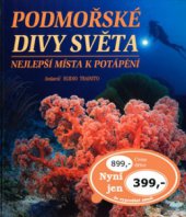 kniha Podmořské divy světa nejlepší místa k potápění, Ottovo nakladatelství - Cesty 2004