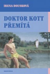 kniha Doktor Kott přemítá, Druhé město 2010