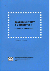 kniha Závěrečné testy z účetnictví I. (soubor variant), Oeconomica 2011