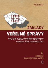 kniha Základy veřejné správy vybrané kapitoly veřejné správy pro studium žáků středních škol, Montanex 2010