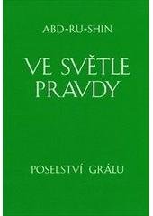 kniha Ve světle pravdy poselství Grálu, Integrál 2011