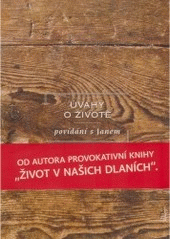 kniha Úvahy o životě povídání s Janem, Euroservice 1999 2007