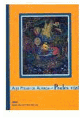 kniha Prales vizí ayahuasca, amazonská spiritualita a tradice Santo Daime, Triton 2007