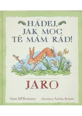 kniha Hádej, jak moc tě mám rád! Jaro, Svojtka & Co. 2017