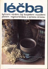 kniha Léčba přírodními prostředky [bylinami, vůněmi, čaji, koupelemi, masážemi, půstem, vegetariánskou a syrovou stravou], Salvo 1990