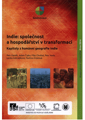 kniha Indie: společnost a hospodářství v transformaci Kapitoly z humánní geografie Indie, Masarykova univerzita 2014