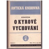 kniha O Kyrově vychování = Xenofontos Kyroupaideia, Melantrich 1940
