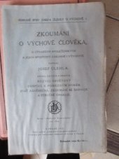 kniha Zkoumání o výchově člověka, o útvarech společenských a jejich spojitosti zákonné i vývojové. Kniha devátá a desátá, - Rozvoj osvětový dospívá k pomezným dobám ; Stať závěrečná, zkoumání se shrnuje a stručně opakuje, Dědictví Komenského 1927