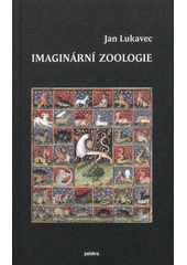 kniha Imaginární zoologie, Pulchra 2019