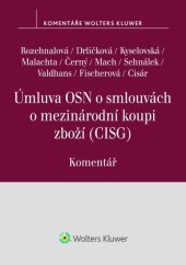 kniha Úmluva OSN o smlouvách o mezinárodní koupi zboží Komentář, Wolters Kluwer 2024