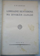 kniha Lorraine Hunterová na Divokém Západě, Antonín Svěcený 1922