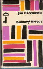 kniha Kulhavý Orfeus, Československý spisovatel 1966