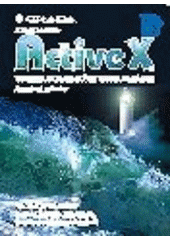 kniha ActiveX tvorba dokonalých www stránek : kompletní průvodce, Grada 1998