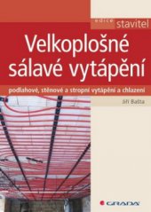 kniha Velkoplošné sálavé vytápění podlahové, stěnové a stropní vytápění a chlazení, Grada 2010