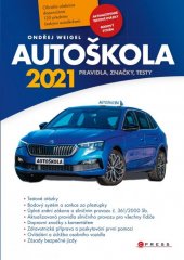 kniha Autoškola 2021 Pravidla, značky, testy, CPress 2021