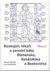 kniha Ranhojiči, lékaři a porodní báby Blanenska, Kunštátska a Boskovicka, Nemocnice 2012