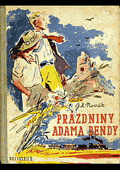 kniha Prázdniny Adama Bendy, Melantrich 1946
