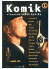 kniha Komik [almanach kultu kominky], Pražská scéna 2003