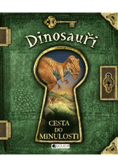 kniha Dinosauři cesta do minulosti, Fragment 2010