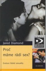 kniha Proč máme rádi sex? evoluce lidské sexuality, Academia 2003