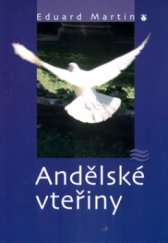 kniha Andělské vteřiny, Karmelitánské nakladatelství 2005
