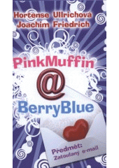 kniha PinkMuffin@BerryBlue předmět - zatoulaný e-mail, BB/art 2008
