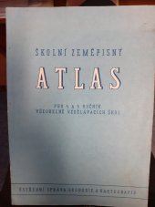kniha Školní zeměpisný atlas pro 4. a 5. ročník všeobecně vzdělávacích škol Učební pomůcka, Ústřední správa geodézie a kartografie 1959