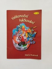 kniha Velikonoční háčkování, Marie Brahová 2009