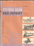 kniha Stezkou dějin naší dopravy, Dopravní nakladatelství 1958