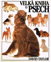 kniha Velká kniha o psech, Euromedia 2001