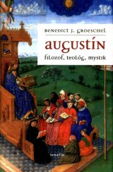 kniha Augustín filozof, teológ, mystik, Serafín 2005