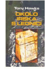 kniha Okolo Irska s lednicí, Maťa 2005